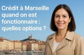 Fonctionnaire à Marseille recherchant les meilleures options de crédit avec vue sur le Vieux-Port